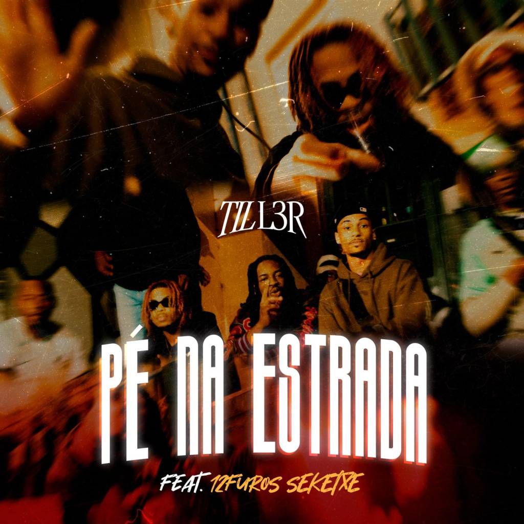 Tiller Ft. 12 Furos - Pé Na Estrada