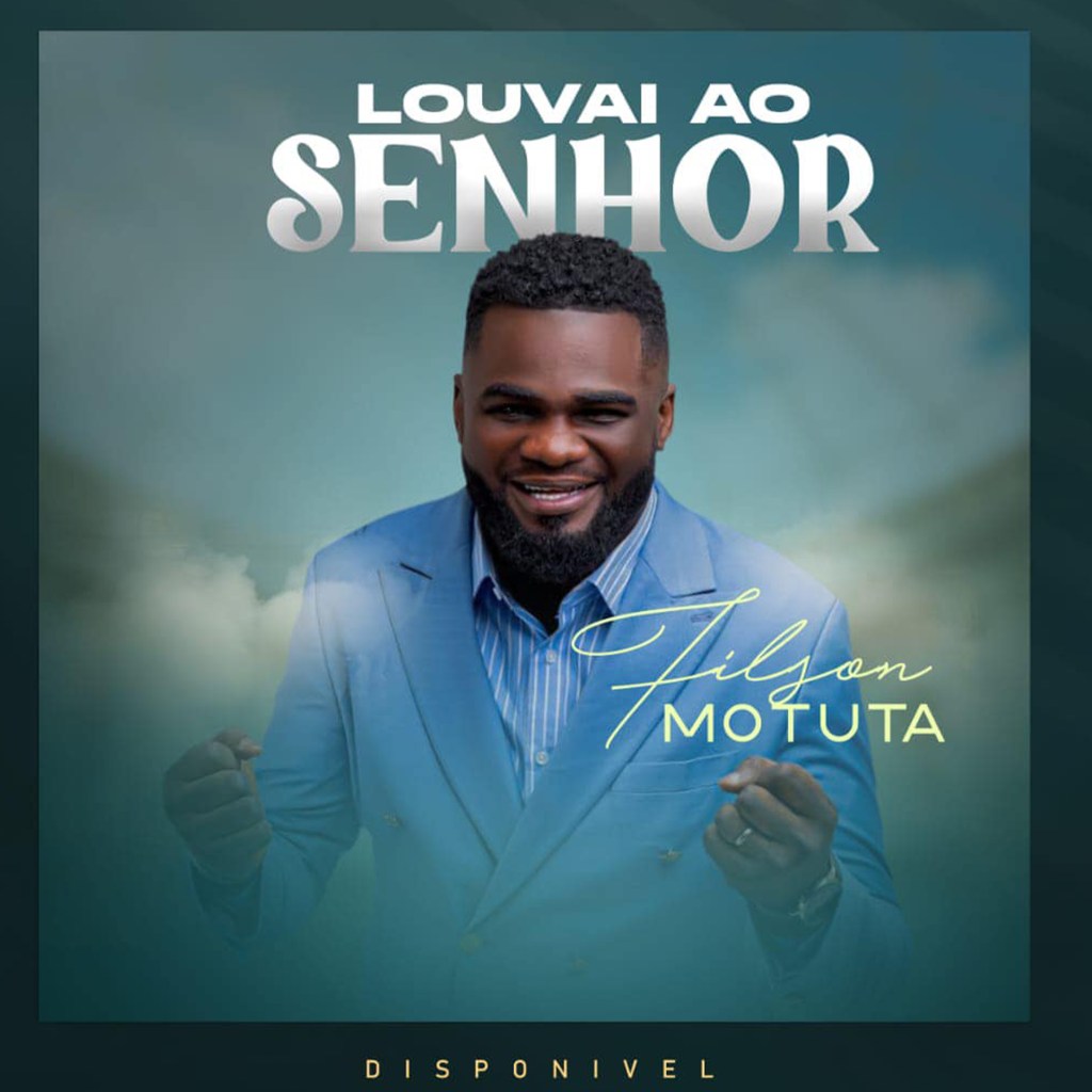 Filson Motuta - Louvai o Senhor