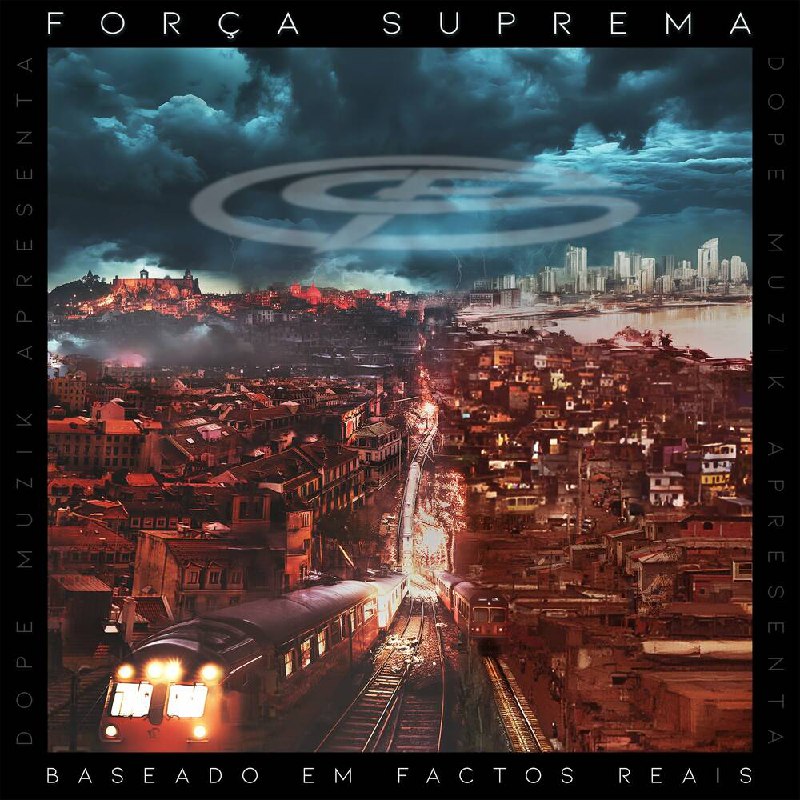Força Suprema - Baseado Em Factos Reais (Álbum)