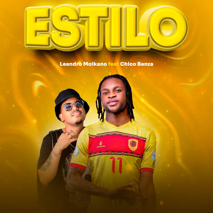 Leandro Moikano Ft. Chico Banza - Estilo