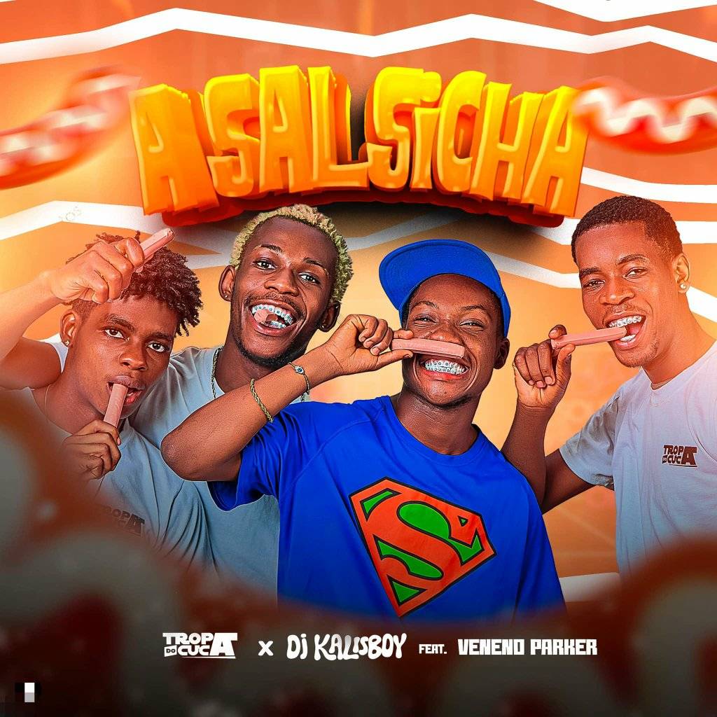 Tropa Do Cuca & Dj Kalisboy - A Salsicha