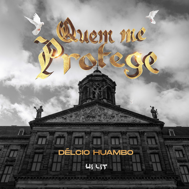 Délcio Huambo - Quem Me Protege