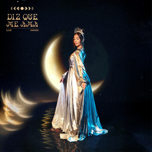 Ananda - Diz Que Me Ama (Lua)