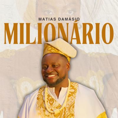 Matias Damásio - Milionário