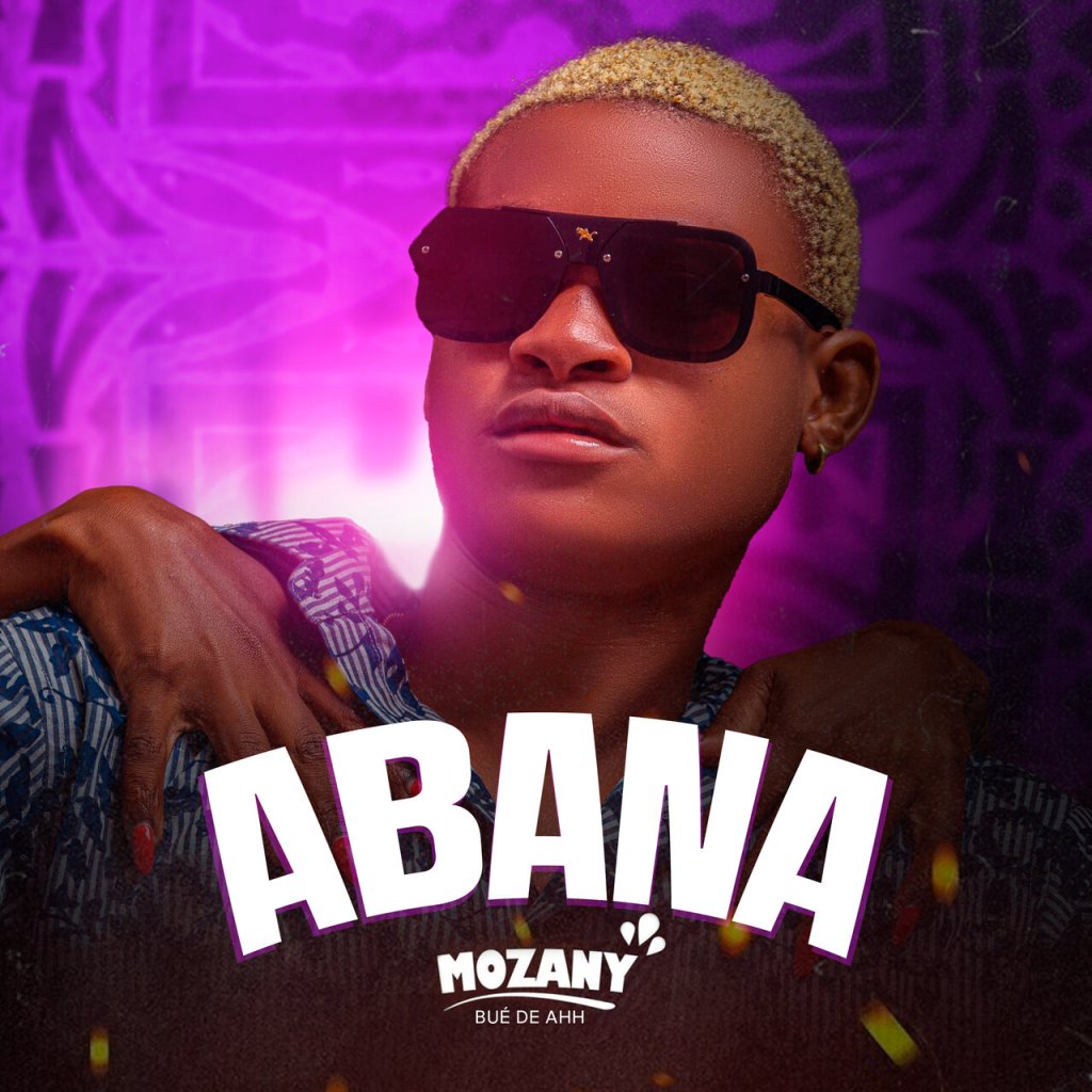 Mozany Bué de Ahh - Abana
