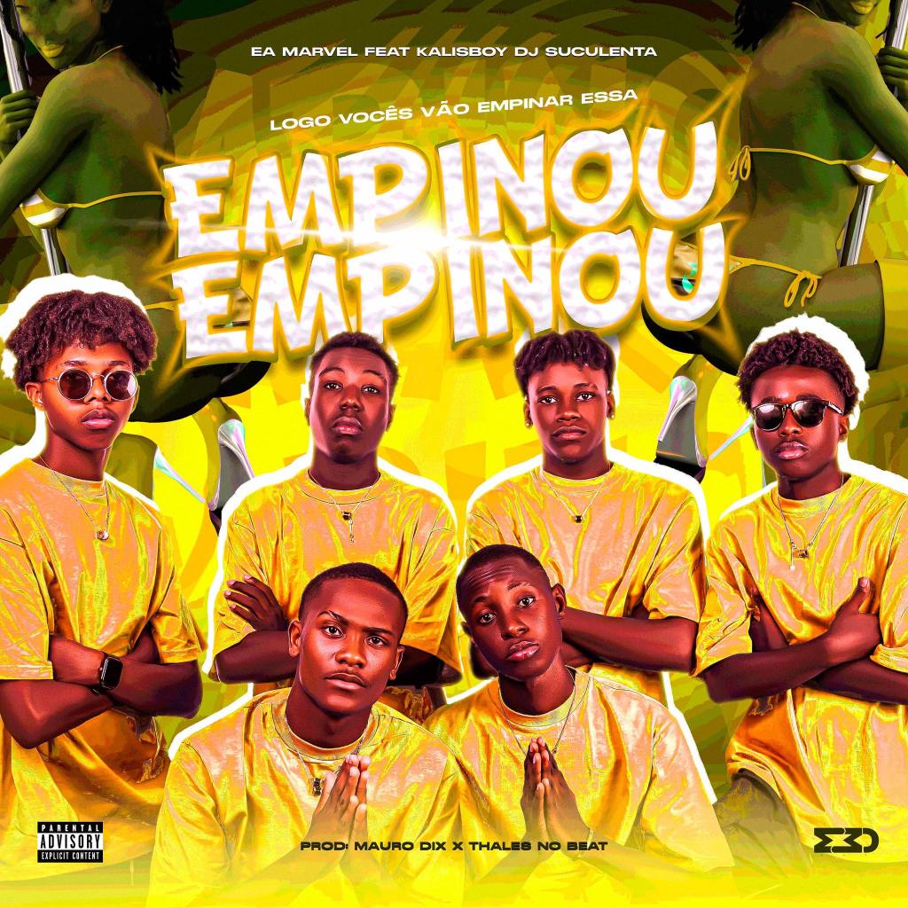 EAMARVEL ft. Dj Kalisboy Suculenta - Empinou