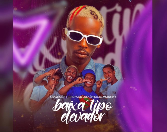 Champolin Ft. Tropa do Cuca - Baixa Tipo Elevador