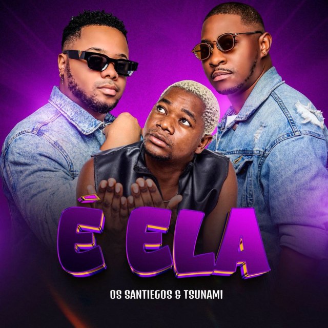 Os Santiegos ft. Tsunami - É Ela (2025)