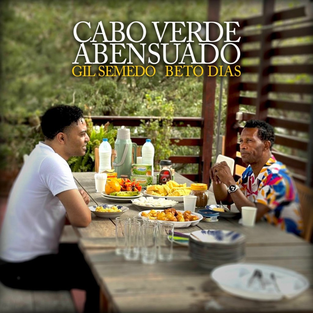 Gil Semedo Ft. Beto Dias - Cabo Verde Abensuado
