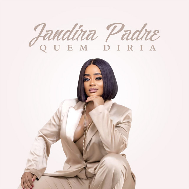 Jandira Padre – Quem Diria?