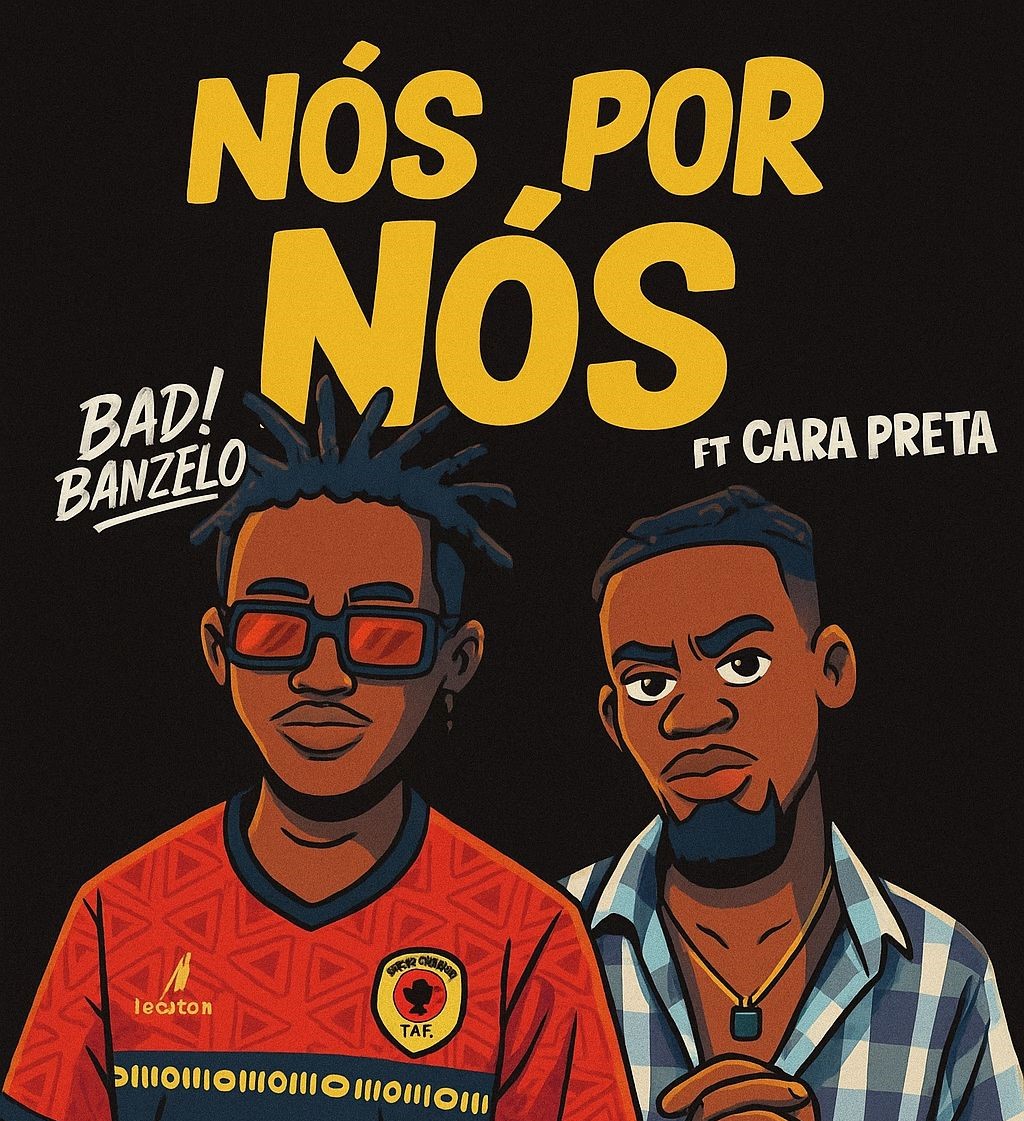 BADIBANZELO feat. Cara Preta - Nós Por Nós
