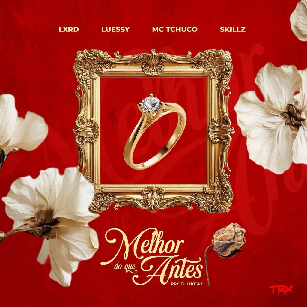 Luessy - Melhor Do Que Antes (Ft. Lxrd, MC Tchuco & Skillz)