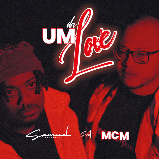 Samuel Clássico Ft. MCM - Dá Um Love