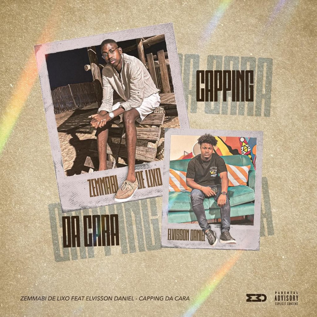 Zemmabi de Lixo – Capping da Cara (feat. Elvisson Daniel)