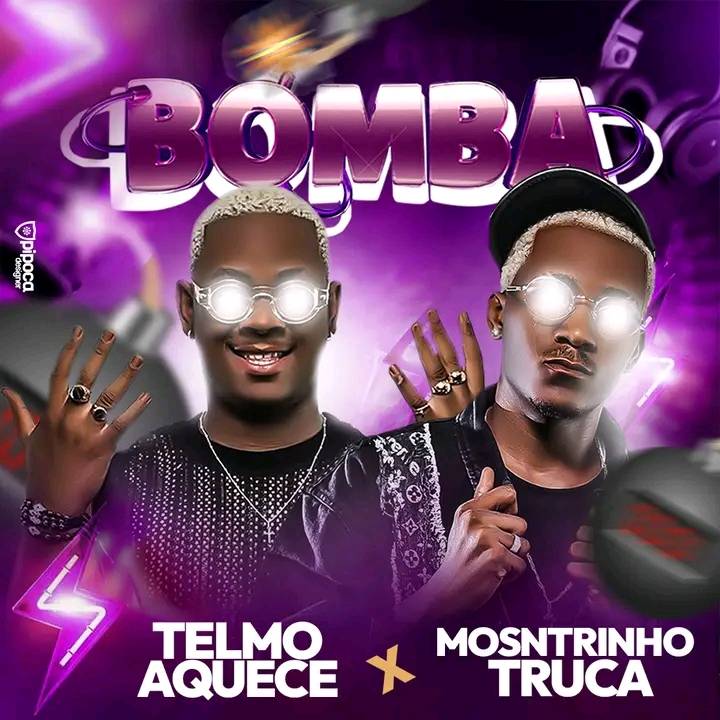 Monstrinho Truca ft. Telmo Aquece – Bomba