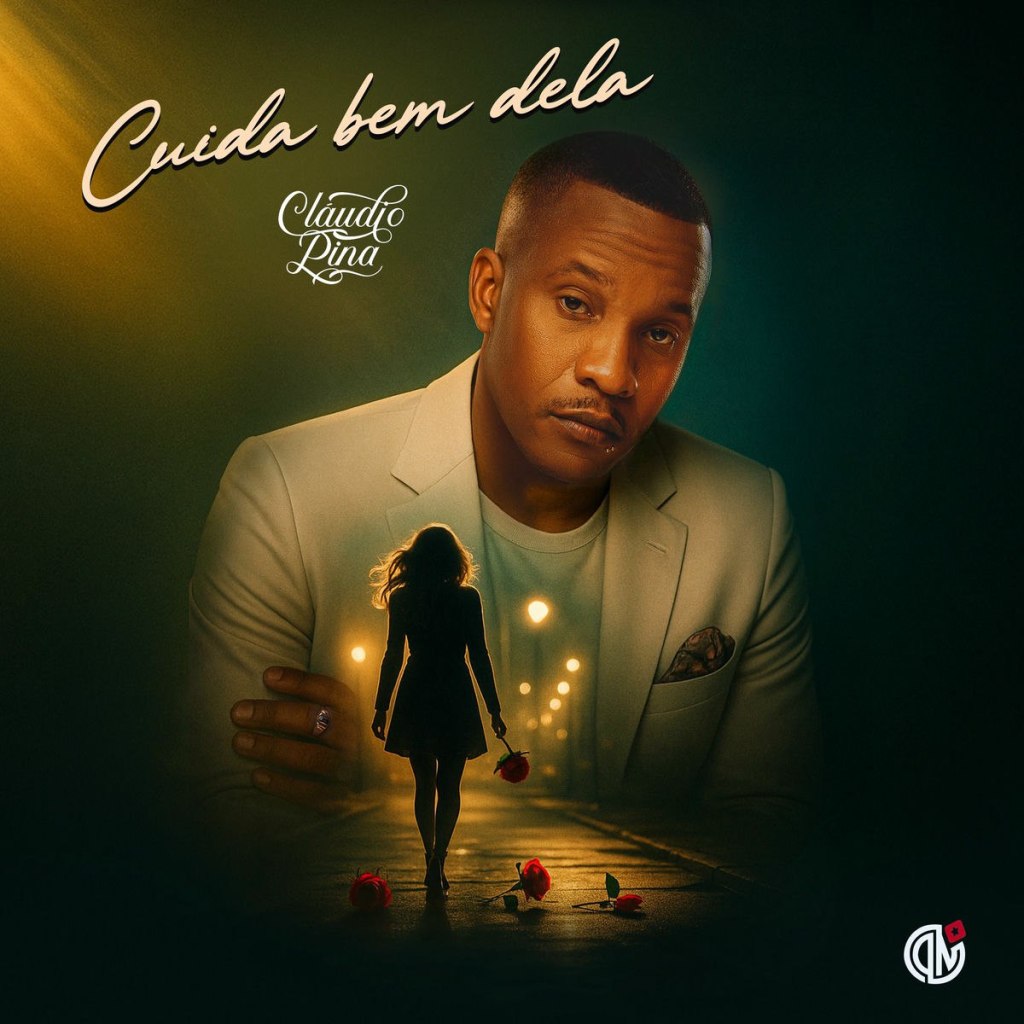 Cláudio Pina - Cuida Bem Dela