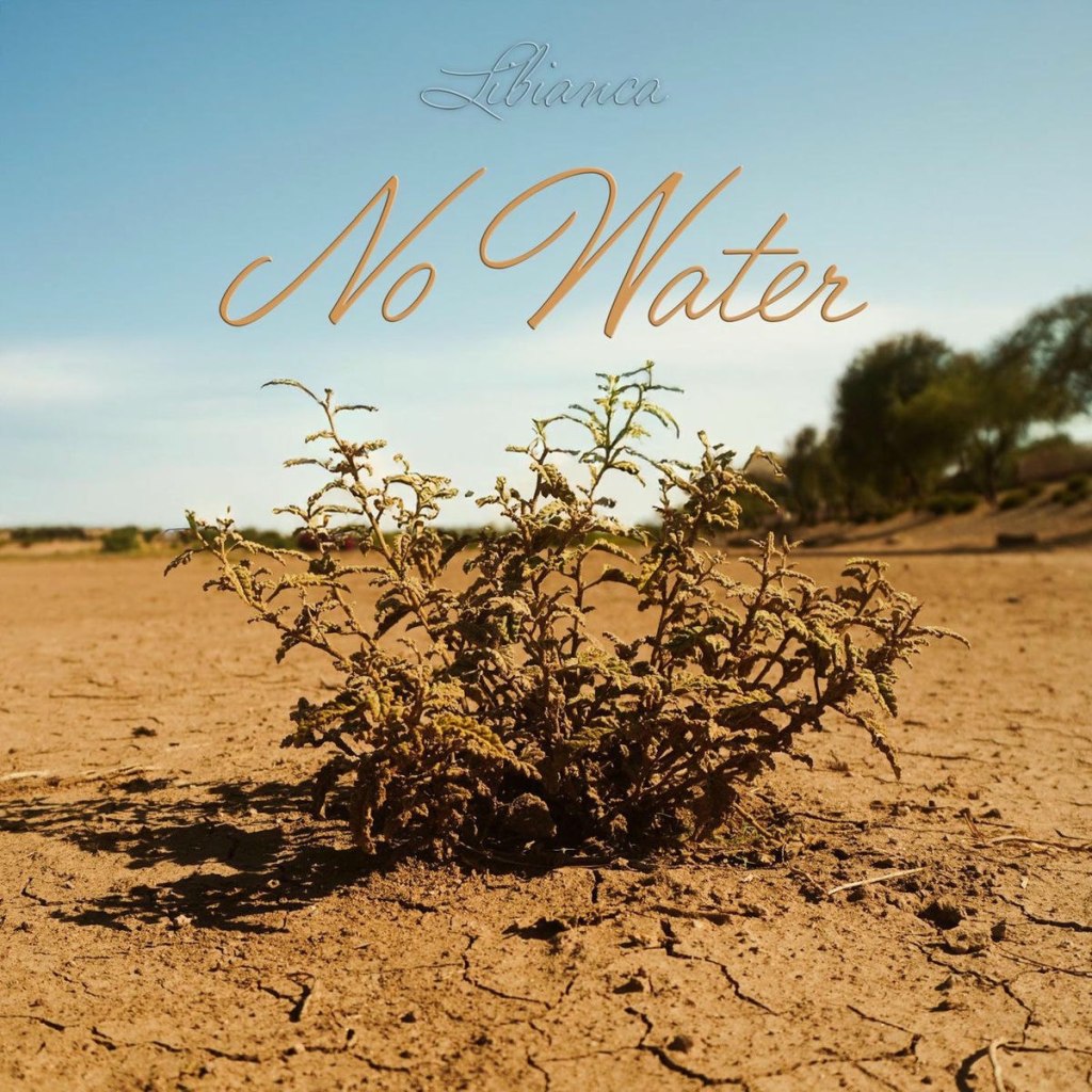 Libianca - No Water