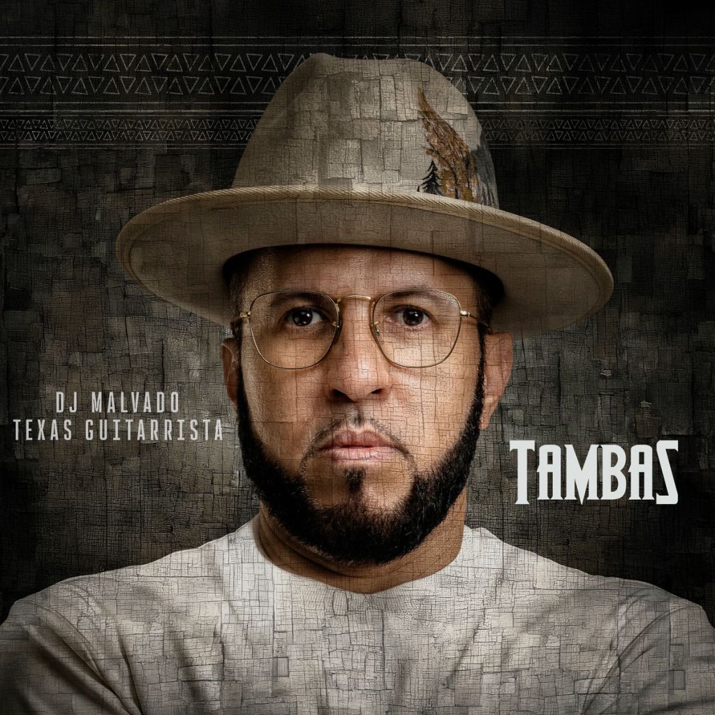 DJ Malvado feat. Texas Guitarrista - Tambas (Guitar Mix)