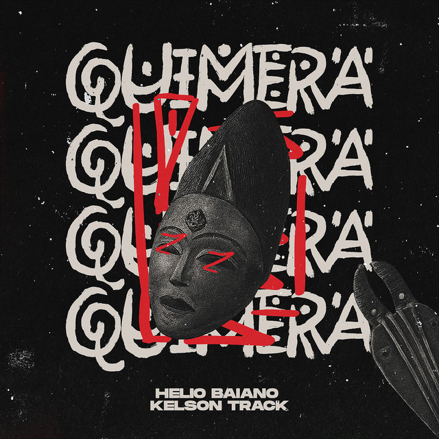Helio Baiano x Kelson Track – Quimera
