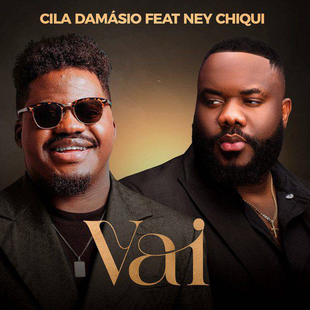 Cila Damásio ft. Ney Chiqui - Vai