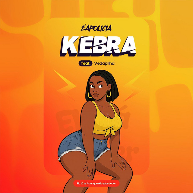 Éapolícia ft. Vedapilha Beat – KEBRA