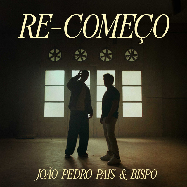 João Pedro Pais ft. Bispo - Re-Começo