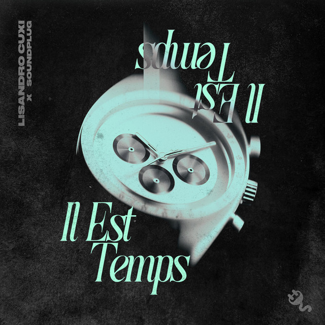 Soundplug ft. Lisandro Cuxi – Il Est Temps