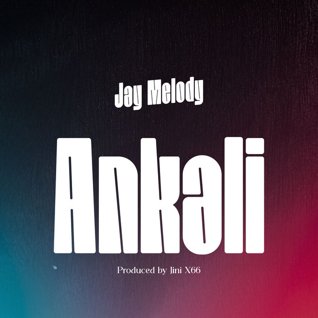 Jay Melody - Ankali