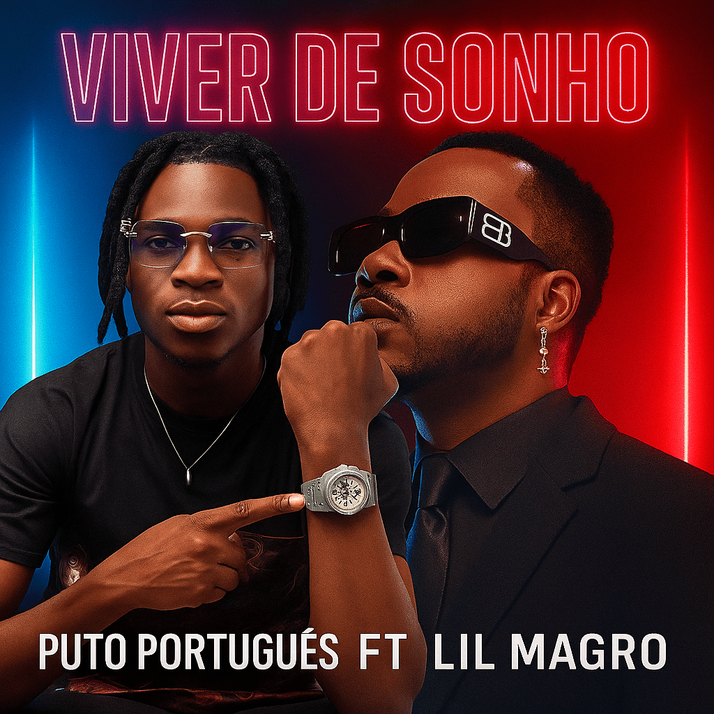 Puto Português ft. Lil Magro & Texas – Viver de Sonho