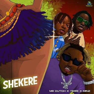 Mr. Dutch & Terri - Shekere (feat. Minz)