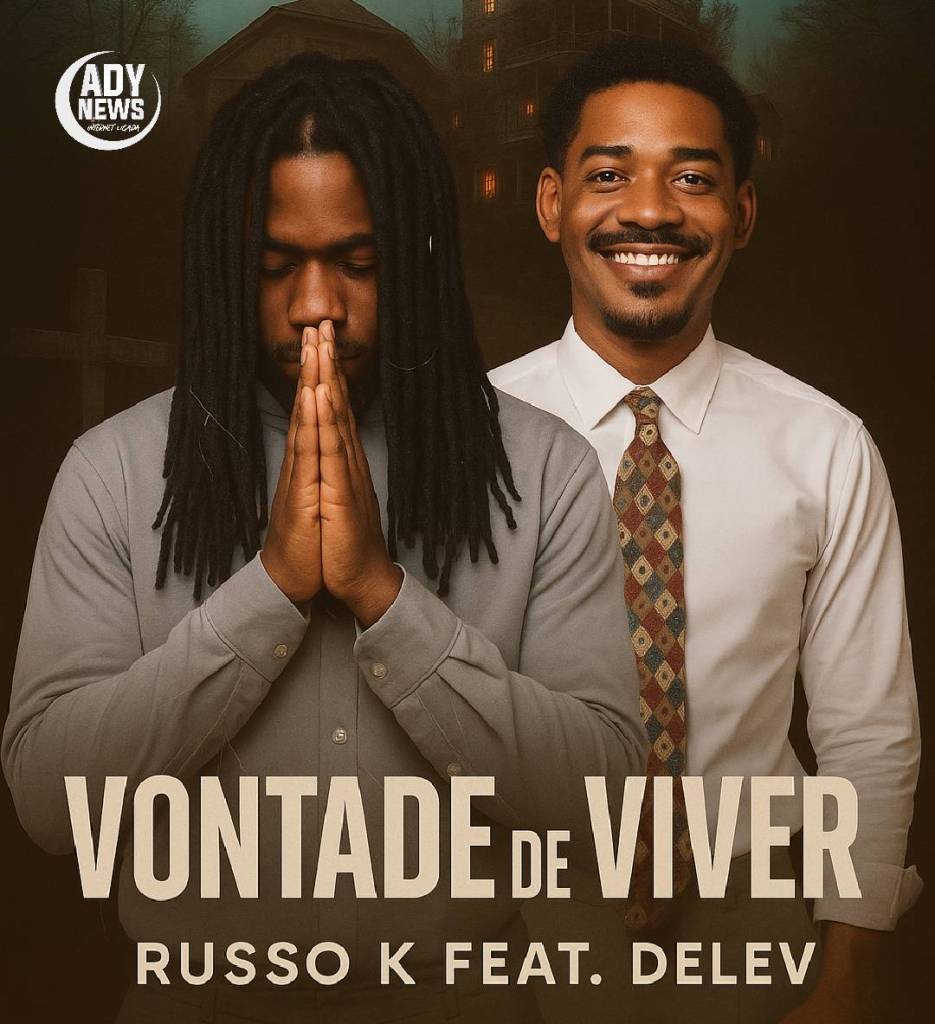 Russo K o Soba - Vontade de Viver (feat. Delev)