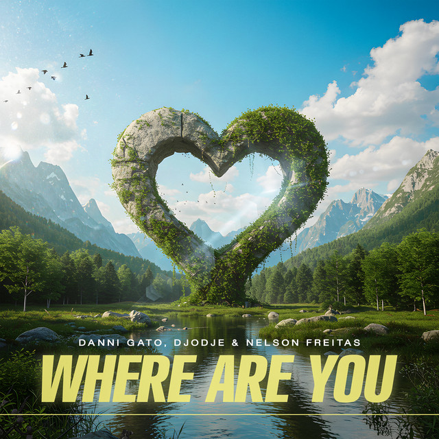 Danni Gato – Where Are You (feat. Nelson Freitas x Djodje)
