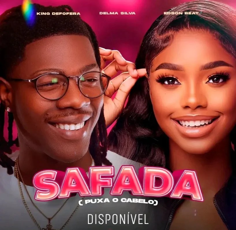 King Defofera x Delma Silva x Edson Beat – Safada (Puxa o Cabelo)
