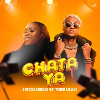 Erikson Santiego x Yasmim Azzevedo – Chata Ya