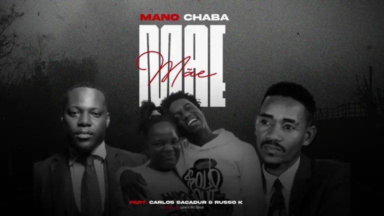 Mano Chaba ft. Russo K & Carlos Sacadura - Mãe