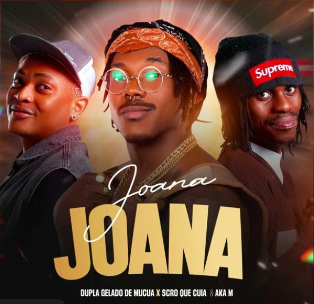 Dupla Gelado de Mucua X Scro Que Cuia – Joana Joana